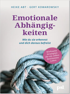 cover image of Emotionale Abhängigkeiten – wie du sie erkennst und dich daraus befreist